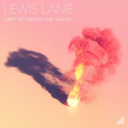 Lewis Lane - Can't Get Enough